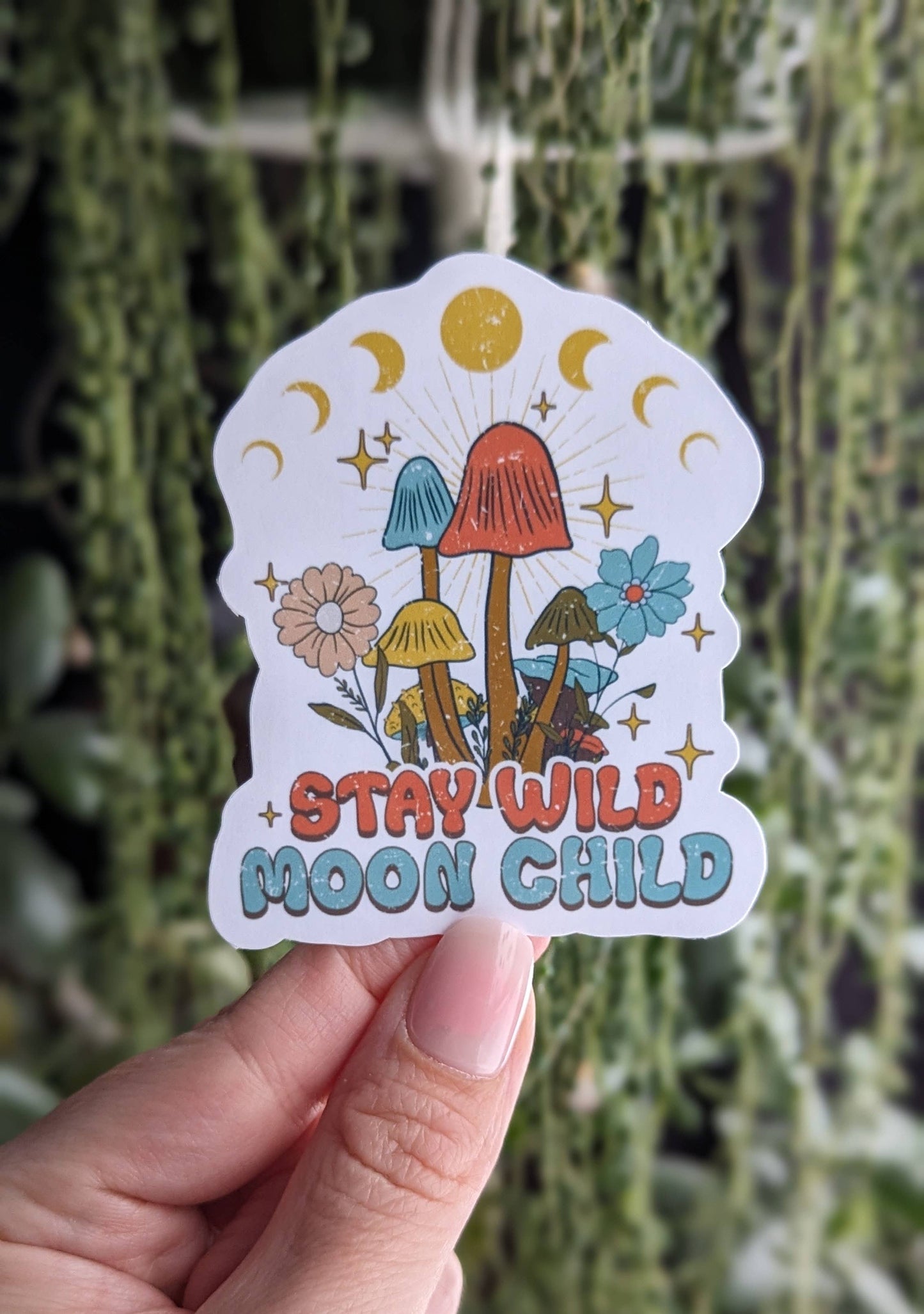 Stay Wild Moon Child Sticker