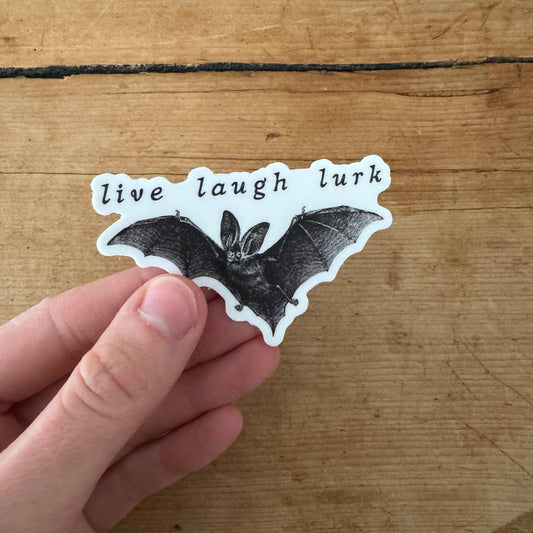 Live Laugh Lurk Bat Sticker