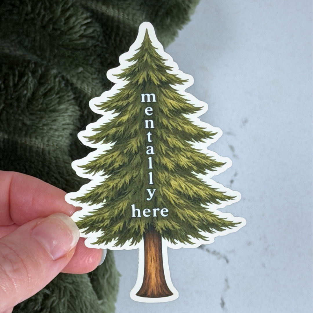 Tree Lover Mindfulness Sticker - Mentally Here Nature Quote