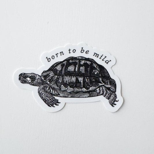 Born to be Mild Tortoise Sticker