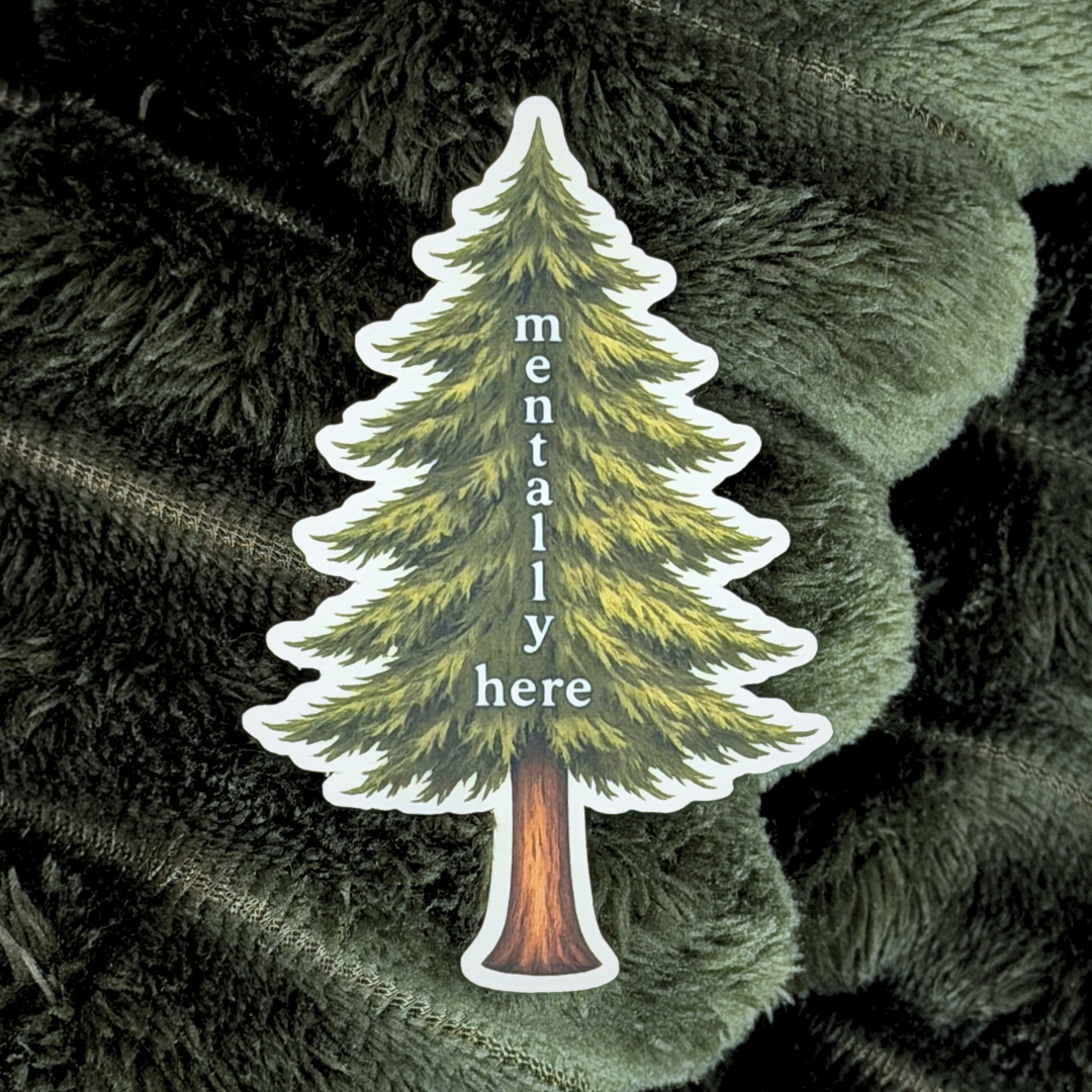 Tree Lover Mindfulness Sticker - Mentally Here Nature Quote