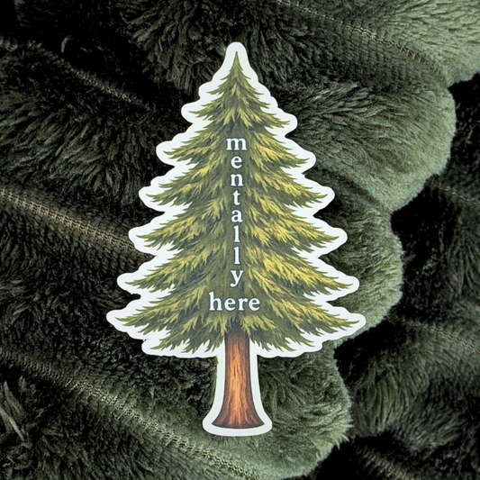 Tree Lover Mindfulness Sticker - Mentally Here Nature Quote