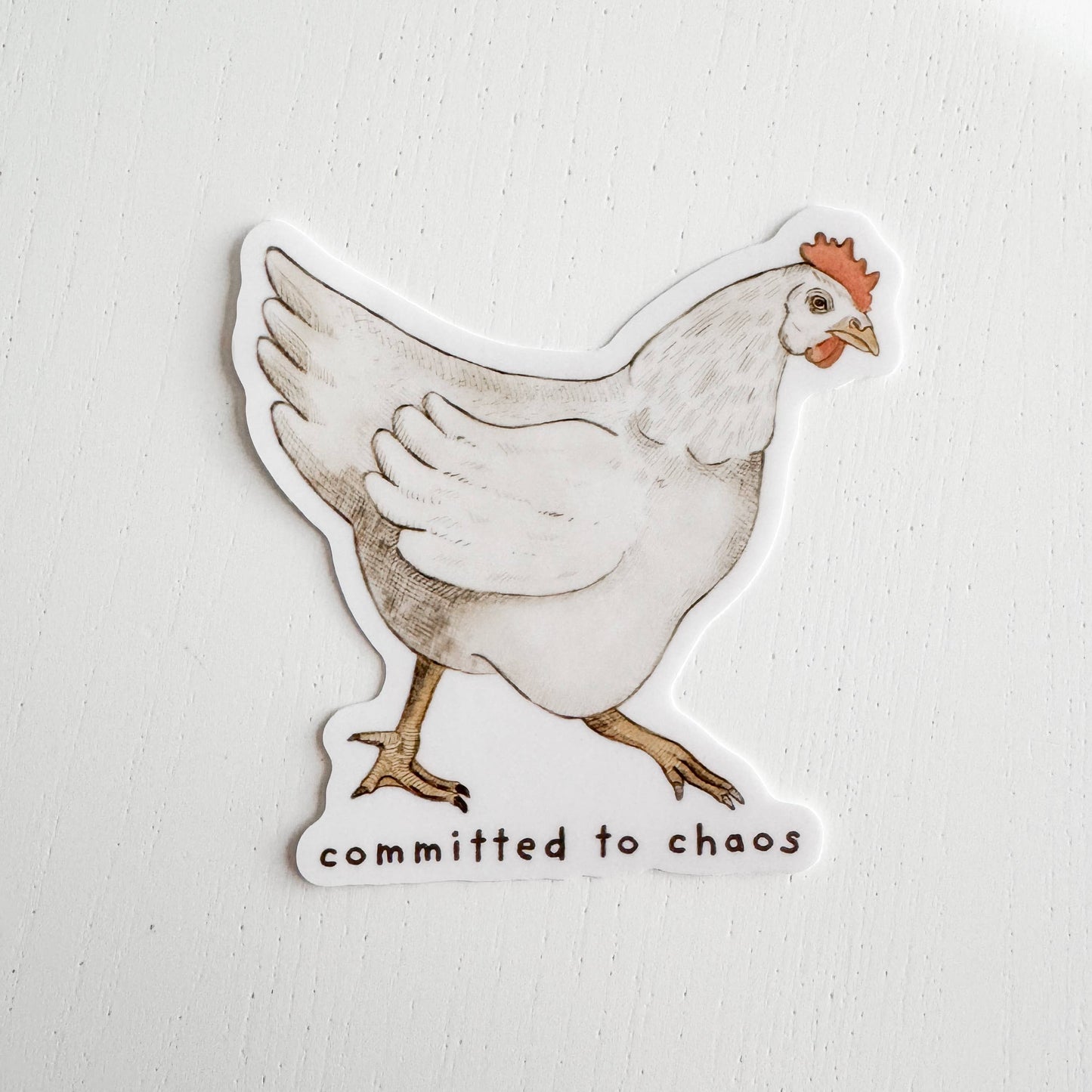 Committed to Chaos Chicken Sticker
