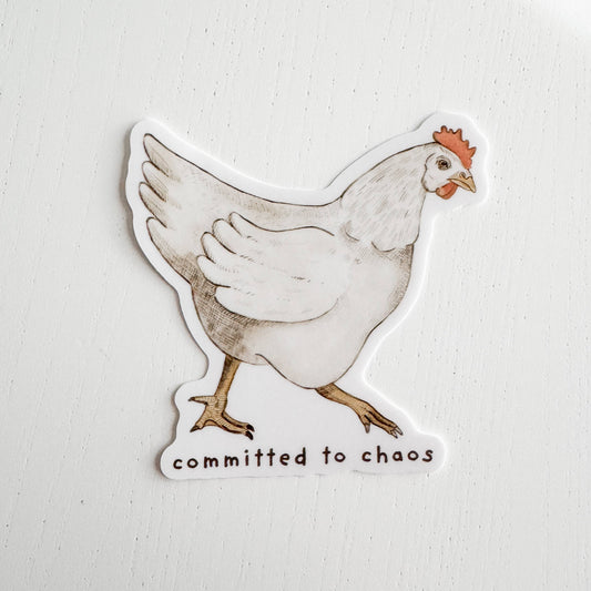 Committed to Chaos Chicken Sticker