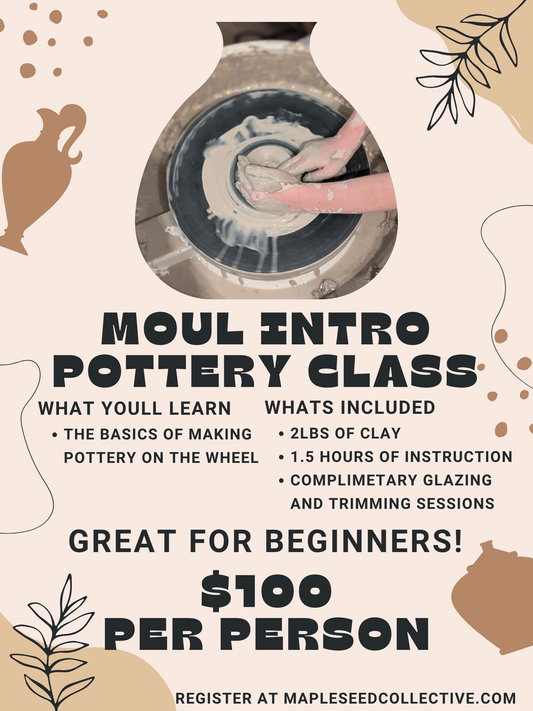 Moul Introduction Pottery Class