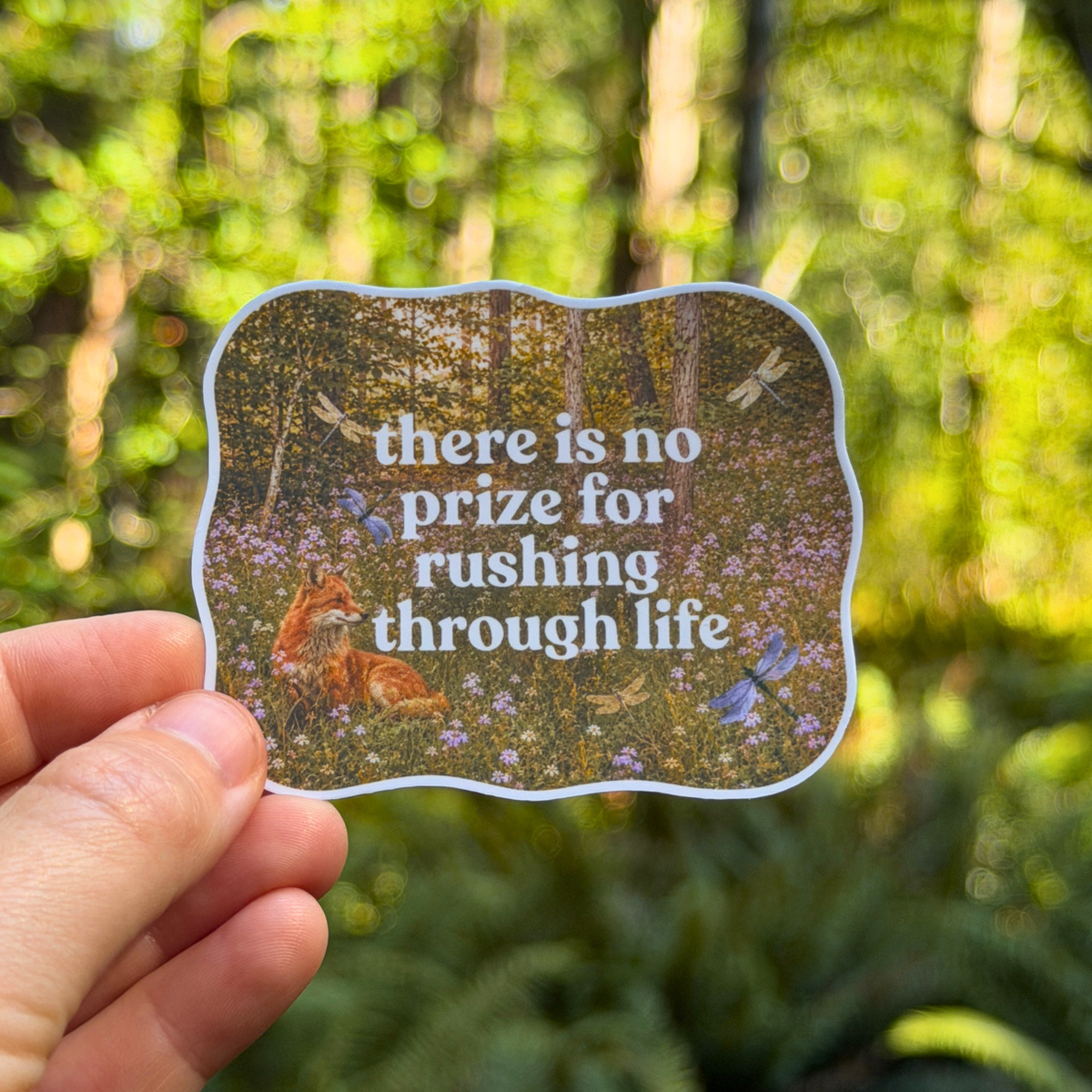 There Is No Prize for Rushing – Slow Living Sticker